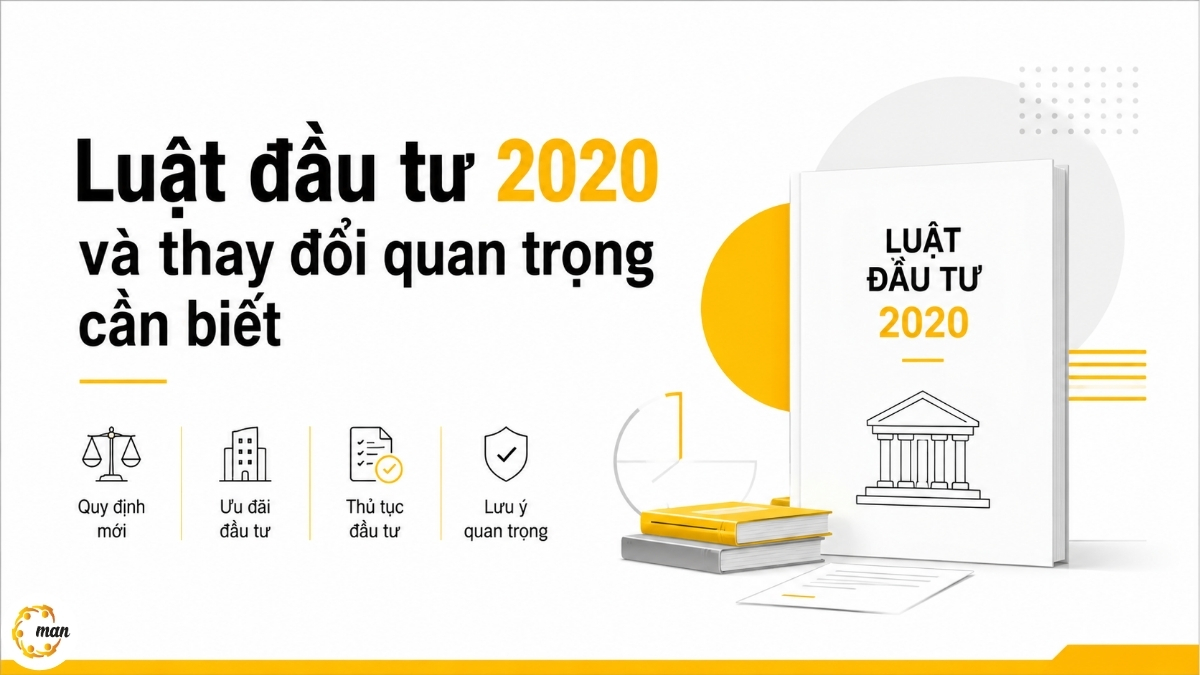 Luật đầu tư 2020 và thay đổi quan trọng cần biết