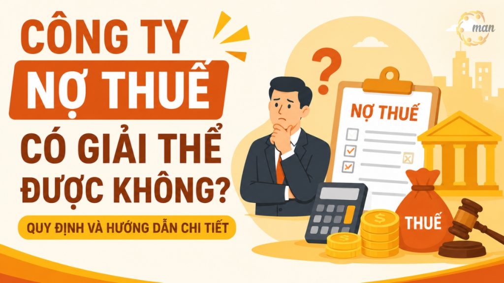 Công ty nợ thuế có giải thể được không? Quy định và hướng xử lý