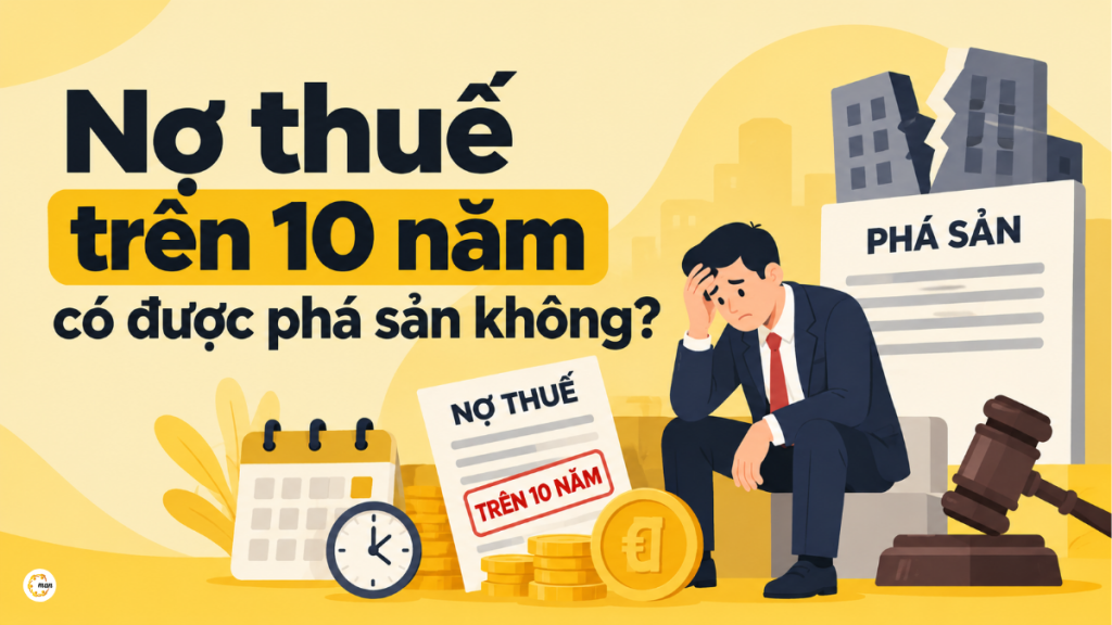 Nợ thuế trên 10 năm có được phá sản không