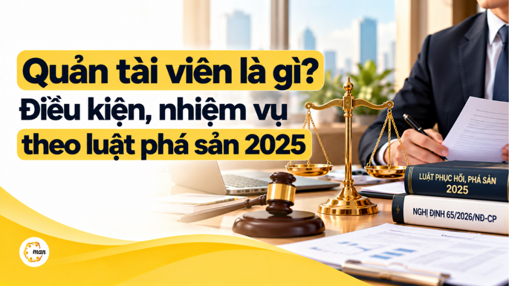 Quản tài viên là gì và điều kiện