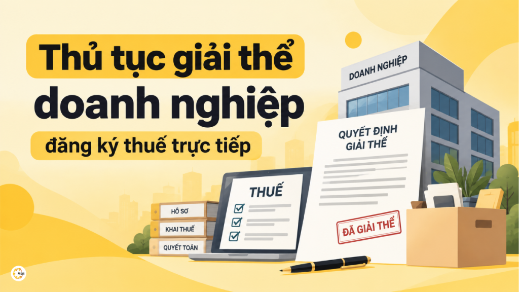 Thủ tục giải thể doanh nghiệp đăng ký thuế